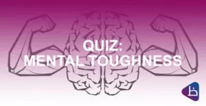 Read more about the article QUIZ: How tough are you MENTALLY?