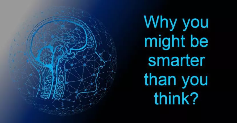 You are currently viewing 2. Why you might be smarter than you think?